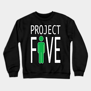 PROJECT F1VE Crewneck Sweatshirt